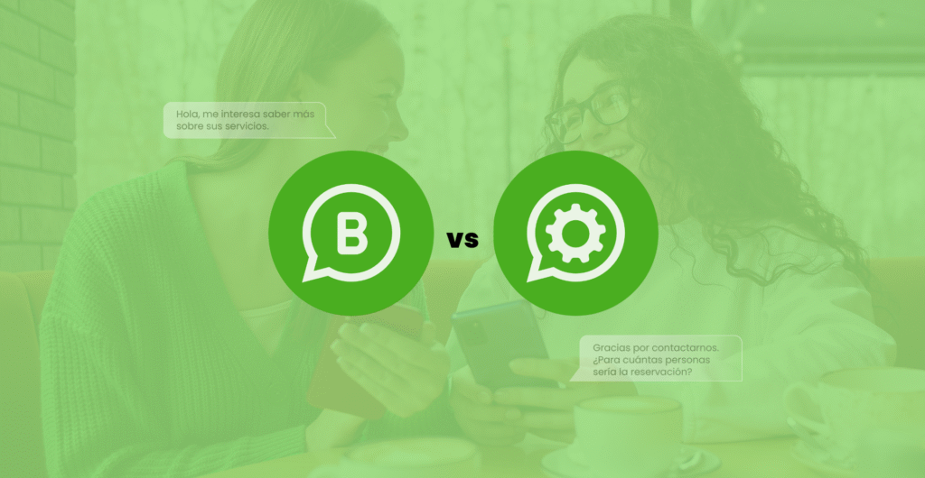 WhatsApp Business App vs API: ¿cuál impulsa mejor tu negocio?